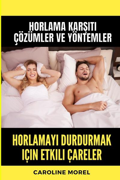Horlamay¿ durdurmak için etkili çareler