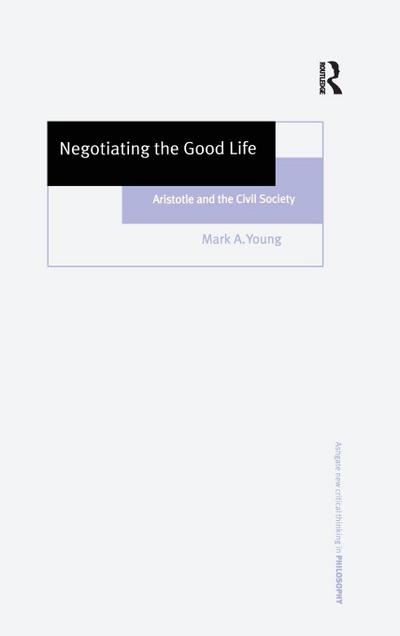 Negotiating the Good Life