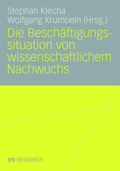 Die Beschäftigungssituation von wissenschaftlichem Nachwuchs