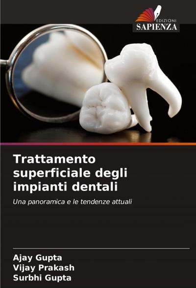 Trattamento superficiale degli impianti dentali