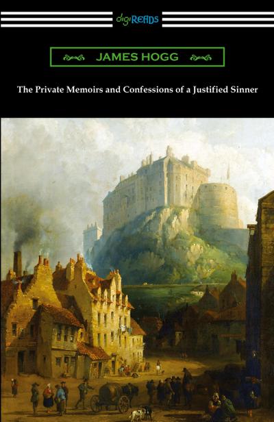 The Private Memoirs and Confessions of a Justified Sinner