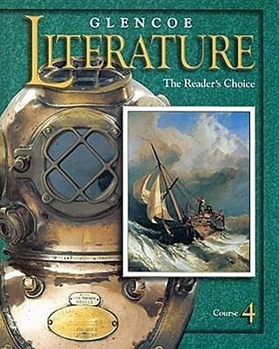 Glencoe Literature Course 4: The Reader’s Choice