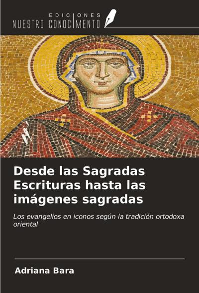 Desde las Sagradas Escrituras hasta las imágenes sagradas