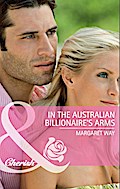 In the Australian Billionaire’s Arms