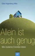 Allein ist auch genug