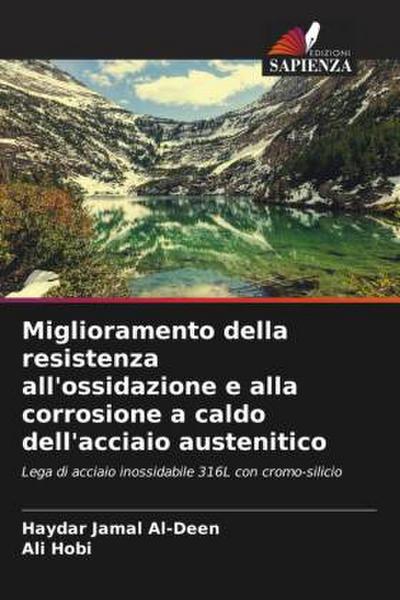 Miglioramento della resistenza all’ossidazione e alla corrosione a caldo dell’acciaio austenitico