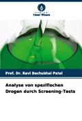 Analyse von spezifischen Drogen durch Screening-Tests