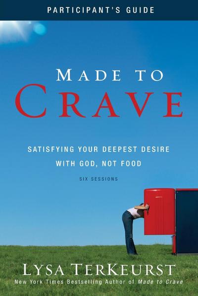 Made to Crave Participant’s Guide