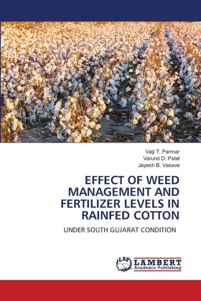 EFFECT OF WEED MANAGEMENT AND FERTILIZER LEVELS IN RAINFED COTTON