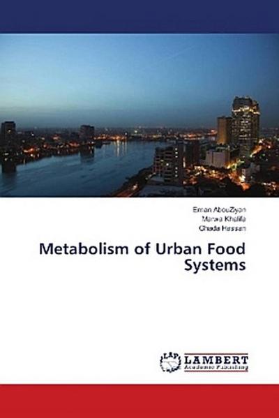 Metabolism of Urban Food Systems