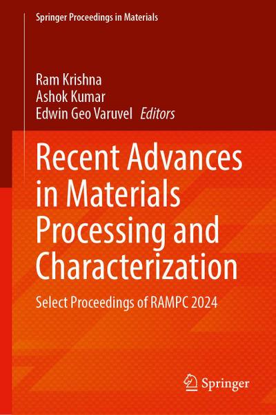 Recent Advances in Materials Processing and Characterization