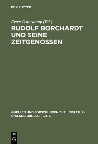 Rudolf Borchardt und seine Zeitgenossen