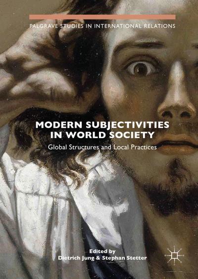 Modern Subjectivities in World Society