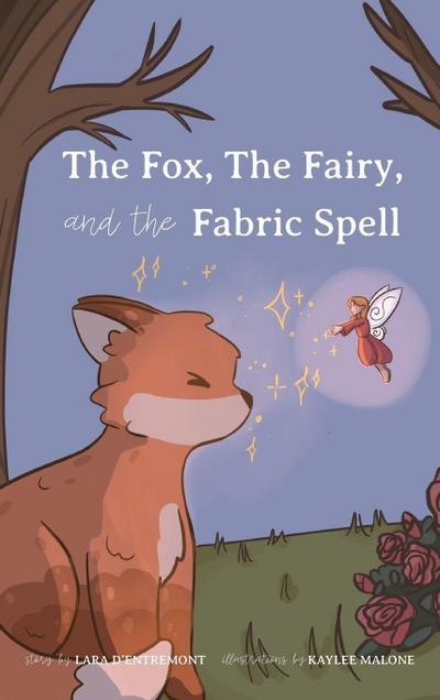 The Fox, the Fairy, and the Fabric Spell
