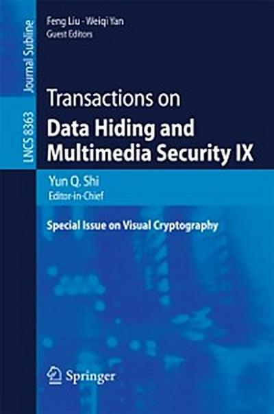 Transactions on Data Hiding and Multimedia Security IX
