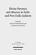 Divine Presence and Absence in Exilic and Post-Exilic Judaism