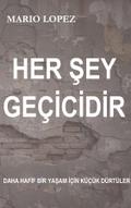 Her şey geçicidir