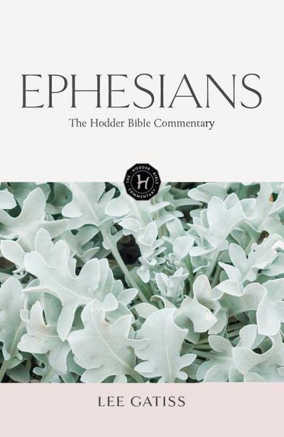 The Hodder Bible Commentary: Ephesians