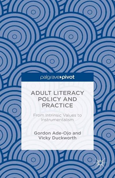 Adult Literacy Policy and Practice