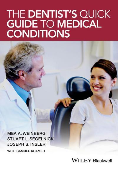 The Dentist’s Quick Guide to Medical Conditions