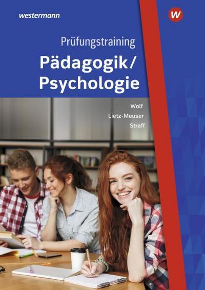 Prüfungstraining Pädagogik/Psychologie. Fallsammlung für Schüler und Lehrer