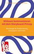 Wirksam kommunizieren mit dem Storyboard-Prinzip