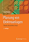 Planung von Elektroanlagen: Theorie, Vorschriften, Praxis (German Edition)