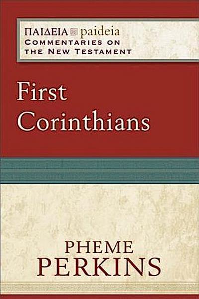 First Corinthians (Paideia: Commentaries on the New Testament)