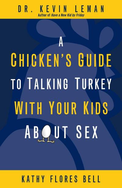 A Chicken’s Guide to Talking Turkey with Your Kids About Sex