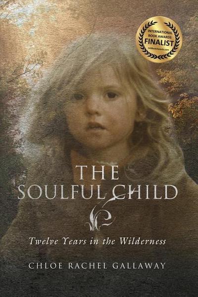 The Soulful Child: Twelve Years in the Wilderness