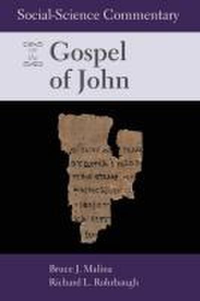 Social Science Commentary on the Gospel of John
