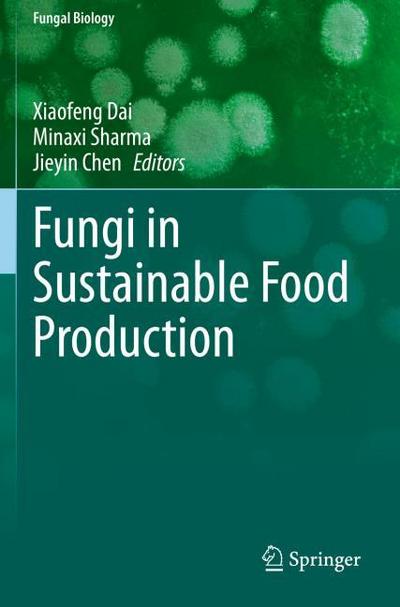 Fungi in Sustainable Food Production