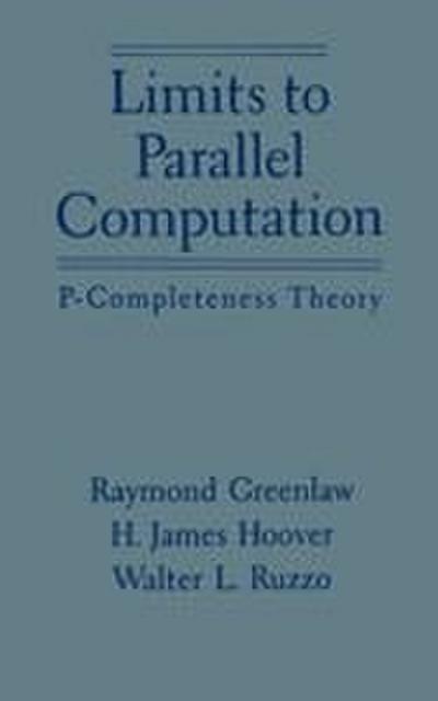 Limits to Parallel Computation