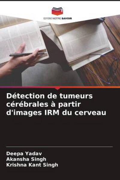 Détection de tumeurs cérébrales à partir d’images IRM du cerveau