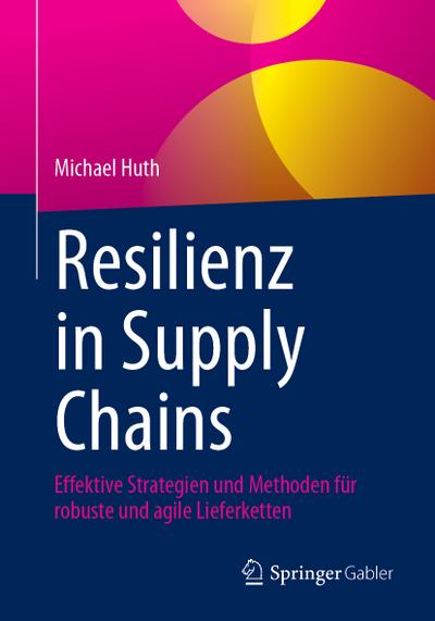 Resilienz in Supply Chains