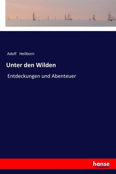Unter den Wilden
