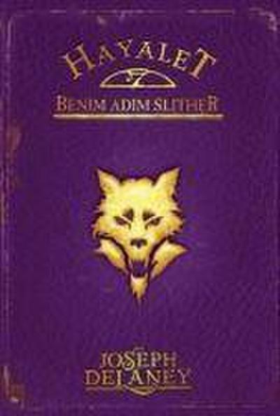 Hayalet Benim Adim Slither