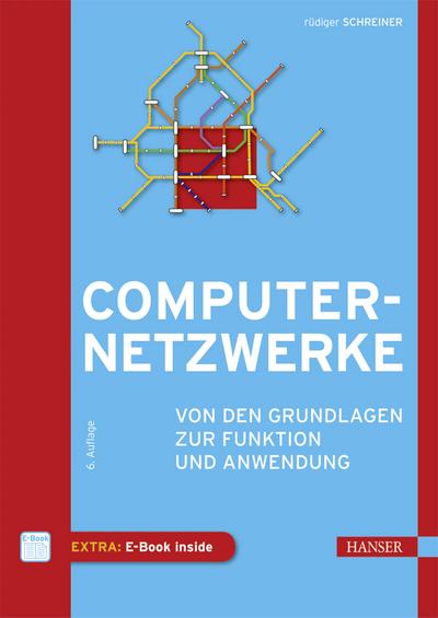 Computernetzwerke: Von den Grundlagen zur Funktion und Anwendung