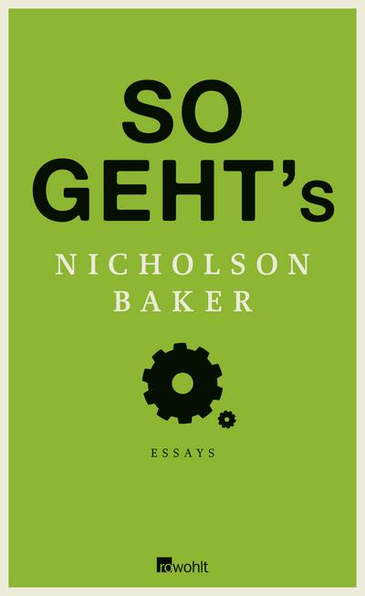 So geht’s: Essays. Deutsche Erstausgabe