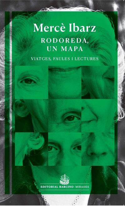 Ibarz, M: Rodoreda, un mapa : viatges, faules i lectures