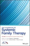 The Handbook of Systemic Family Therapy, Volume 1, The Profession of Systemic Family Therapy