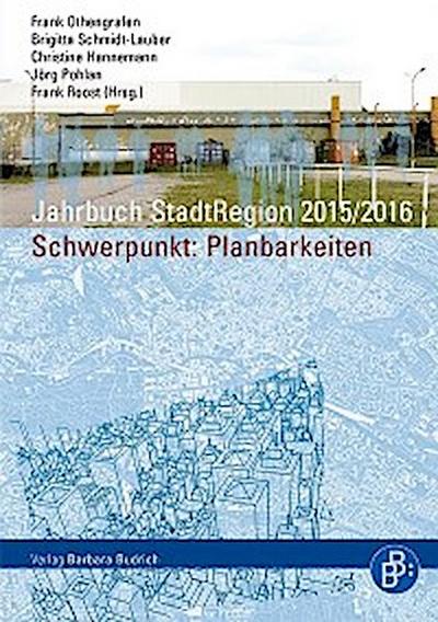 Jahrbuch StadtRegion 2015/2016 Planbarkeiten