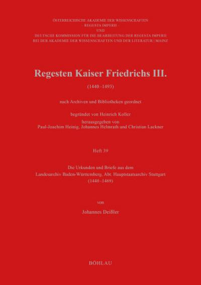 Regesten Kaiser Friedrichs III. (1440-1493) nach Archiven und Bibliotheken geordnet