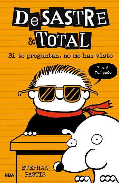 Si Te Preguntan, No Me Has Visto / Timmy Failure: The Book You’re Not Supposed to Have