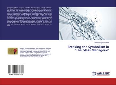 Breaking the Symbolism in "The Glass Menagerie"