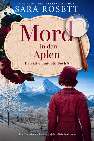Mord in den Alpen (Detektivin mit Stil, #8)
