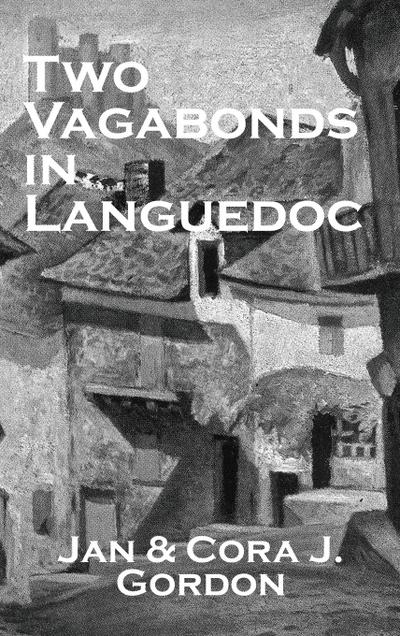 Two Vagabonds In Languedoc
