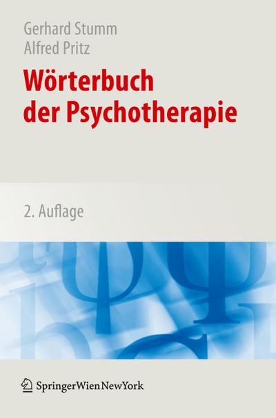 Wörterbuch der Psychotherapie: Mehr als 1300 Stichwörter und 4500 weiterführende Quellenangaben