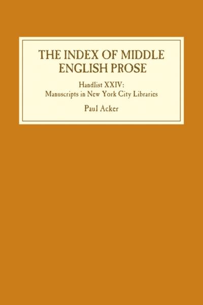 The Index of Middle English Prose: Handlist XXIV