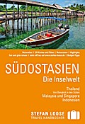 Stefan Loose Reiseführer Südostasien - Die Inselwelt